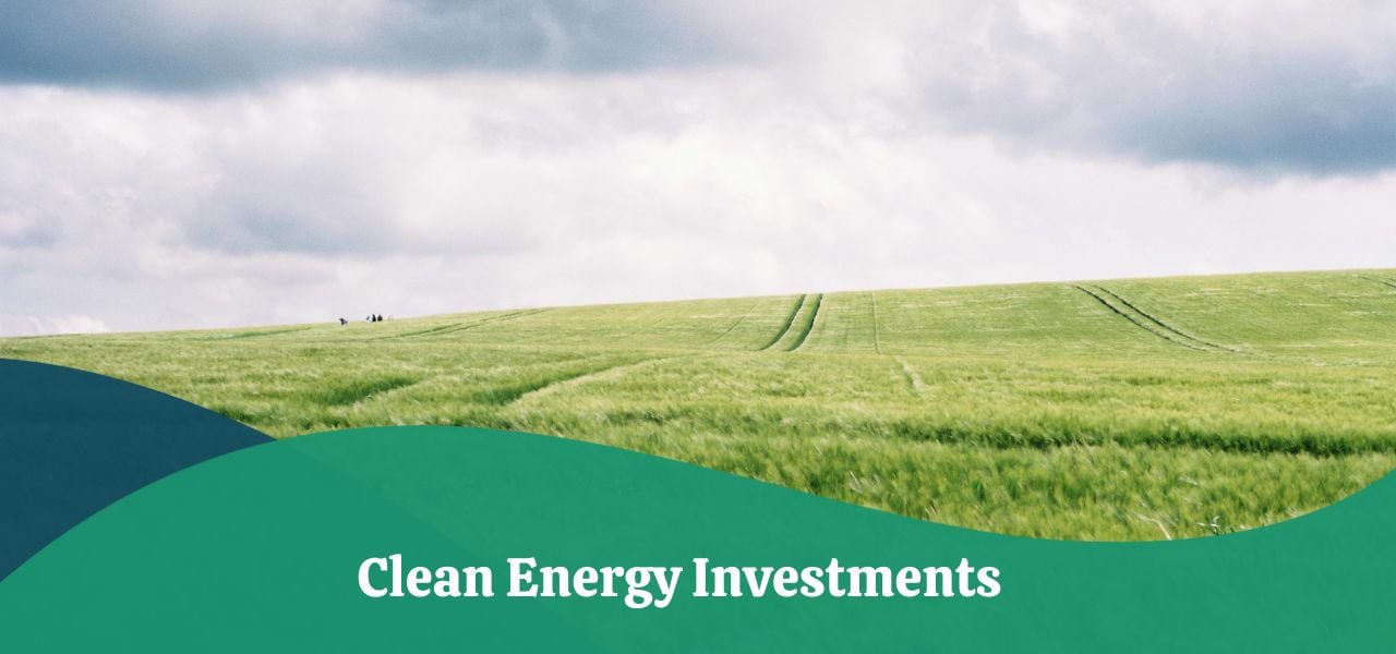 clean-energy-investments-types-opportunities-trend